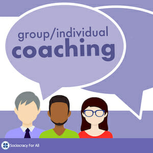 coaching small - sociocracy resources - Sociocracy For All
